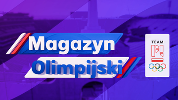 Magazyn Olimpijski. Gdzie obejrzeć? Transmisja TV i stream online - 21.06